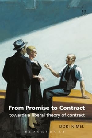 Seller image for From Promise to Contract: Towards a Liberal Theory of Contract by Kimel, Dori [Hardcover ] for sale by booksXpress