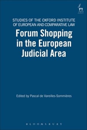 Seller image for Forum Shopping in the European Judicial Area (Studies of the Oxford Institute of European and Comparative Law) [Hardcover ] for sale by booksXpress