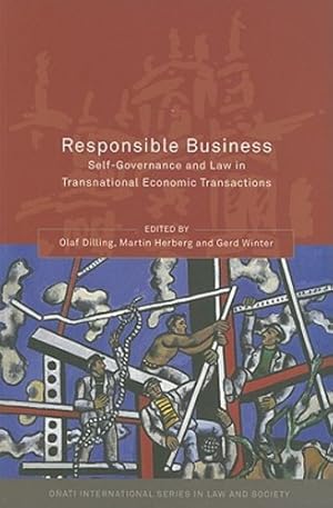 Seller image for Responsible Business: Self-Governance and Law in Transnational Economic Transactions (Onati International Series in Law and Society) [Soft Cover ] for sale by booksXpress