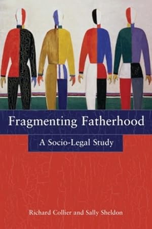 Seller image for Fragmenting Fatherhood: A Socio-Legal Study [Soft Cover ] for sale by booksXpress