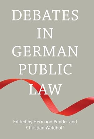 Image du vendeur pour Debates in German Public Law [Hardcover ] mis en vente par booksXpress