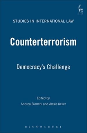 Seller image for Counterterrorism: Democracy's Challenge (Studies in International Law) (v. 20) [Hardcover ] for sale by booksXpress