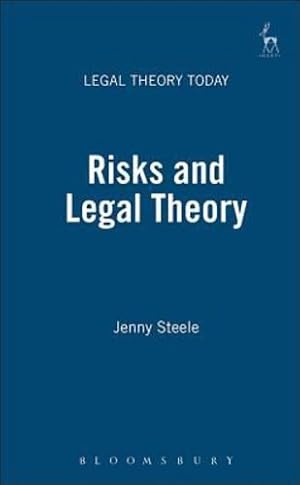 Immagine del venditore per Risks and Legal Theory (Legal Theory Today) by Steele, Jenny [Paperback ] venduto da booksXpress