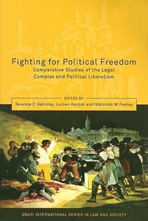 Seller image for Fighting for Political Freedom: Comparative Studies of the Legal Complex and Political Liberalism (Onati International Series in Law and Society) [Soft Cover ] for sale by booksXpress