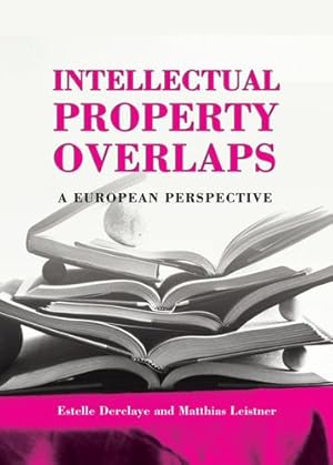 Seller image for Intellectual Property Overlaps: A European Perspective [Hardcover ] for sale by booksXpress