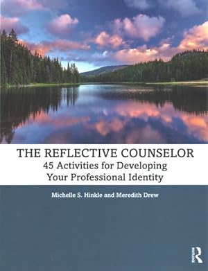 Immagine del venditore per Reflective Counselor : 45 Activities for Developing Your Professional Identity venduto da GreatBookPricesUK