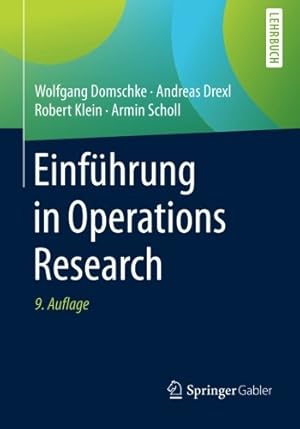 Immagine del venditore per Einführung in Operations Research (German Edition) by Domschke, Wolfgang, Drexl, Andreas, Klein, Robert, Scholl, Armin [Paperback ] venduto da booksXpress