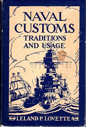 Seller image for Naval Customs: Traditions and Usage for sale by Dorley House Books, Inc.