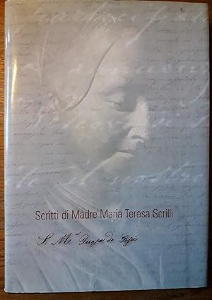 Image du vendeur pour SCRITTI DI MADRE MARIA TERESA SCRILLI(2006) mis en vente par Invito alla Lettura