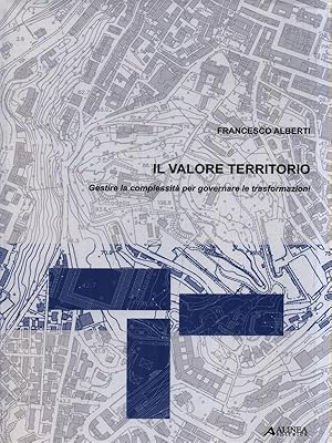 Bild des Verkufers fr Il valore territorio zum Verkauf von Librodifaccia