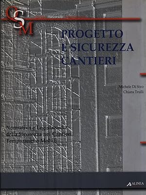 Bild des Verkufers fr Progetto e sicurezza cantieri zum Verkauf von Librodifaccia