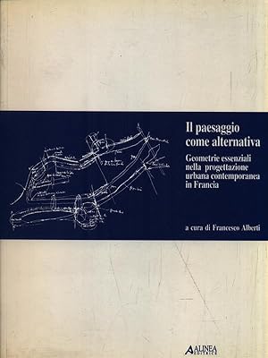 Bild des Verkufers fr Il paesaggio come alternativa zum Verkauf von Librodifaccia
