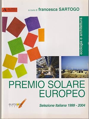 Bild des Verkufers fr Premio solare europeo. Selezione italiana 1999-2004 zum Verkauf von Librodifaccia