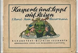 Seller image for Kasperle und Seppl auf Reisen. 1. Band. Beim Wassermann. for sale by Sigrid Rhle