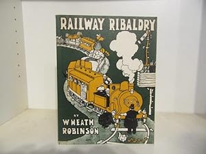 Bild des Verkufers fr Railway Ribaldry - Being 96 pages of Railway Humour zum Verkauf von BRIMSTONES