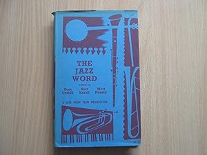 Bild des Verkufers fr The Jazz Word ( Jazz Book Club No. 43) zum Verkauf von Glynn's Books