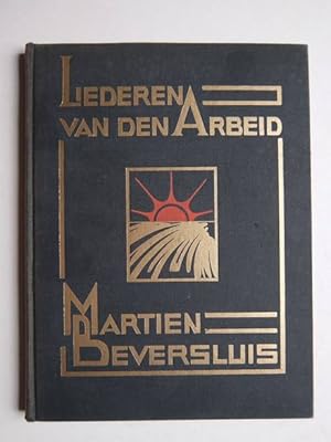 Image du vendeur pour Liederen van den arbeid. mis en vente par Antiquariaat De Boekenbeurs