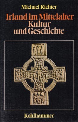 Immagine del venditore per Irland im Mittelalter : Kultur und Geschichte / Michael Richter venduto da Kennys Bookstore