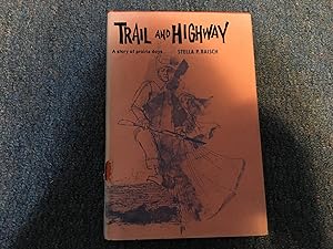 TRAIL AND HIGHWAY