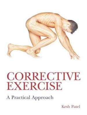 Immagine del venditore per Corrective Exercise : A Practical Approach venduto da GreatBookPricesUK