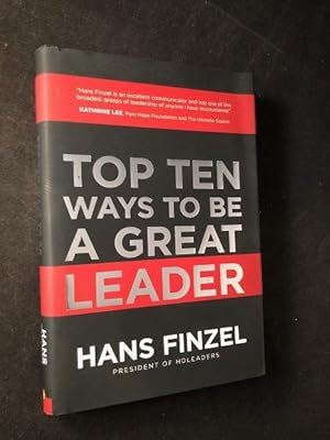 Imagen del vendedor de Top Ten Ways to the a Great Leader (SIGNED FIRST PRINTING) a la venta por Back in Time Rare Books, ABAA, FABA