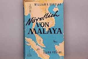 NÖRDLICH VON MALAYA. Ein Reisebuch