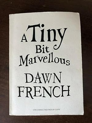 Imagen del vendedor de A TINY BIT MARVELLOUS a la venta por Happyfish Books