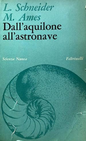 DALL'AQUILONE ALL'ASTRONAVE