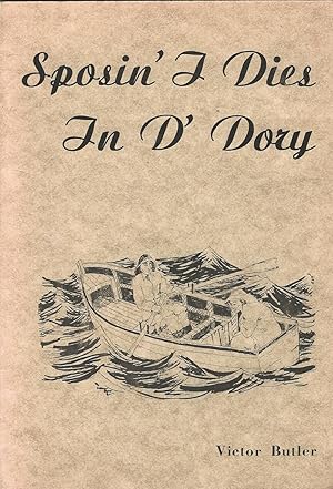 Sposin' I Dies in D'Dory