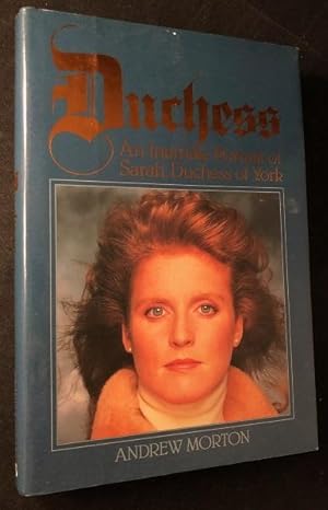 Seller image for Duchess: An Intimate Portrait of Sarah, Duchess of York for sale by Back in Time Rare Books, ABAA, FABA
