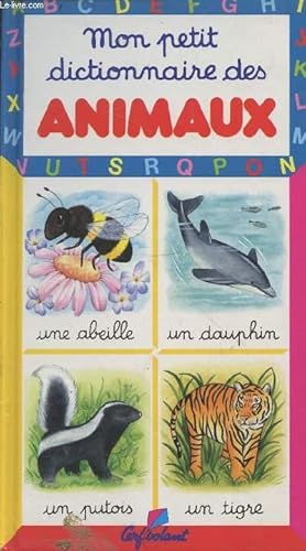 Seller image for Mon petit dictionnaire des animaux for sale by Le-Livre