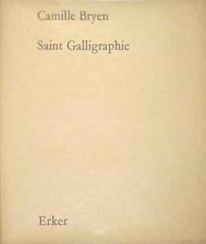 Camille Bryen. Saint Galligraphie.