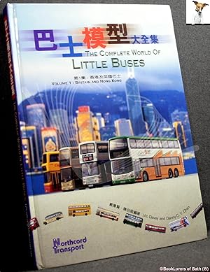 The Complete World of Little Buses Volume 1: Britain & Hong Kong