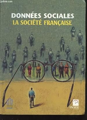 Image du vendeur pour Donnes sociales : La socit Franaise Edition 1999 : Population, Education, Formation, Emploi, Salaires conditions de travail, Sant, Revenus patrimoine, Conditions de vie, Liens sociaux, Protection sociale, Pauvret, Pracarit. mis en vente par Le-Livre