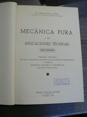 Imagen del vendedor de Mecnica Pura y sus aplicaciones tcnicas Tomo II a la venta por El Pergam Vell