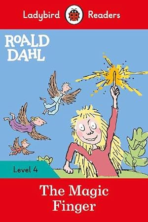 Seller image for Ladybird Readers Level 4 - Roald Dahl - The Magic Finger (ELT Graded Reader) (Paperback) for sale by Grand Eagle Retail