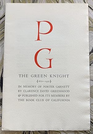 The Green Knight [1871-1951], In Memory of Porter Garnett