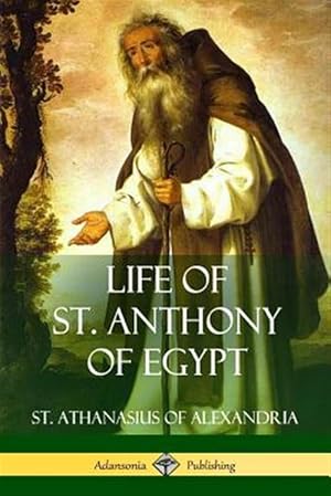 Bild des Verkufers fr Life of St. Anthony of Egypt zum Verkauf von GreatBookPricesUK