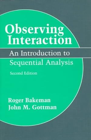 Bild des Verkufers fr Observing Interaction : An Introduction to Sequential Analysis zum Verkauf von GreatBookPricesUK