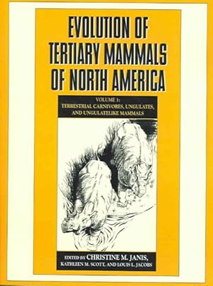 Bild des Verkufers fr Evolution Of Tertiary Mammals Of North America : Terrestrial Carnivores, Ungulates And Ungulatelike Mammals zum Verkauf von GreatBookPrices