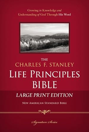 Imagen del vendedor de Charles F. Stanley Life Principles Bible : New American Standard Bible, Large Print a la venta por GreatBookPrices