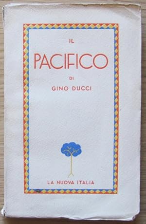 Immagine del venditore per IL PACIFICO - Ed. LA NUOVA ITALIA 1939 venduto da L'Angolo del Collezionista di B. Pileri