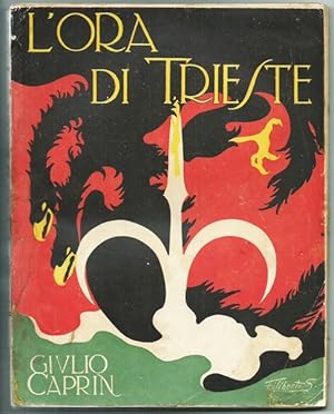 Seller image for L'ORA DI TRIESTE - Collana "I Libri d'Oggi" - Bemporad, I ed. 1914 for sale by L'Angolo del Collezionista di B. Pileri