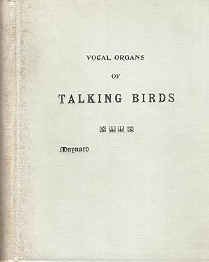 Vocal Organs of Talking Birds: and Some other Species