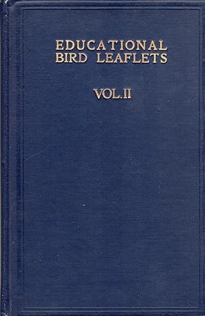 Educational Bird Leaflets: Supplemantary Volume to Volume I; Outlines of Forty-Six Different Species