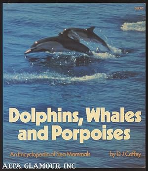 Imagen del vendedor de DOLPHINS, WHALES, AND PORPOISES: An Encyclopedia Of Sea Mammals a la venta por Alta-Glamour Inc.