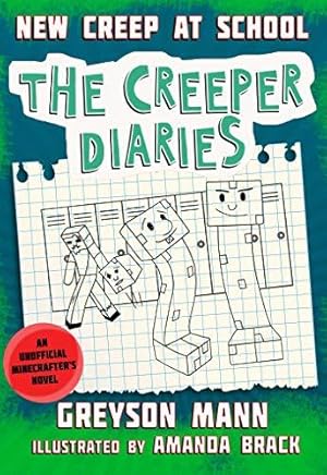 Bild des Verkufers fr New Creep at School: The Creeper Diaries, An Unofficial Minecrafter's Novel, Book Three: Volume 3 zum Verkauf von WeBuyBooks