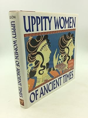 Seller image for UPPITY WOMEN OF ANCIENT TIMES for sale by Kubik Fine Books Ltd., ABAA