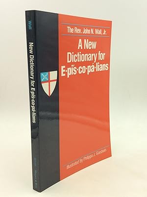 Seller image for A NEW DICTIONARY FOR EPISCOPALIANS for sale by Kubik Fine Books Ltd., ABAA