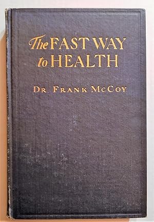 Image du vendeur pour The Fast Way to health mis en vente par The Book Peddlers